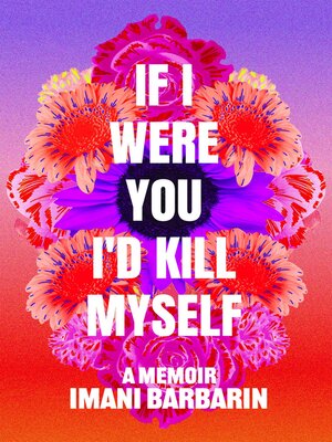 cover image of If I Were You, I'd Kill Myself